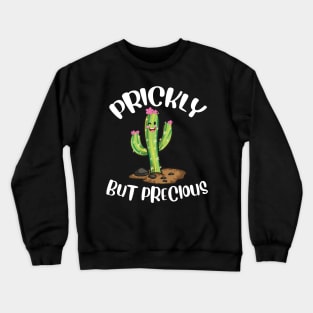 Prickly But Precious | Funny Cacti Gift | Cute Girls Cactus Crewneck Sweatshirt